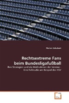 Florian Schubert - Rechtsextreme Fans beim Bundesligafußball