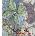 Nusser-Lampe, Elsbeth Nusser-Lampe, Volker Lampe - Textile Natur. textile nature