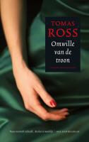 T. Ross, Tomas Ross - Omwille van de troon / druk 5