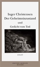 Inger Christensen - Der Geheimniszustand und Gedicht vom Tod