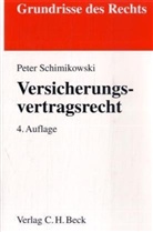 Peter Schimikowski - Versicherungsvertragsrecht