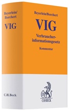 Thorste Beyerlein, Thorsten Beyerlein, Günter Borchert - VIG Verbraucherinformationsgesetz