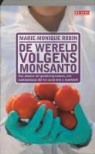 M. M. Robin, M.M. Robin, Marie-Monique Robin - De wereld volgens Monsanto
