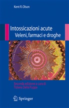 Kent R. Olson, PUPPA TIZIANA DELLA - Intossicazioni acute veleni, farmaci e droghe