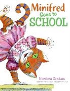 Mordicai Gerstein, Mordicai/ Gerstein Gerstein, Mordicai Gerstein - Minifred Goes to School