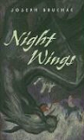 Joseph Bruchac, Joseph/ Comport Bruchac, Sally Wern Comport - Night Wings