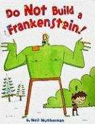 Neil Numberman, Neil/ Weaver Numberman - Do Not Build a Frankenstein!