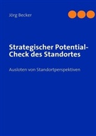 Jörg Becker - Strategischer Potential-Check des Standortes