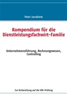 Peter Janakiew - Kompendium für die Dienstleistungsfachwirt-Familie