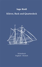 Ingo Kroll - Klüver, Back und Quarterdeck