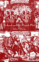 J. Gibney, John Gibney, Gibney John - Ireland and the Popish Plot