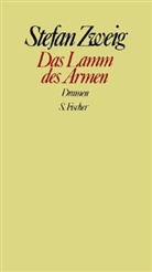 Stefan Zweig - Gesammelte Werke in Einzelbänden: Das Lamm des Armen