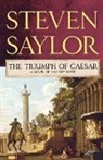 Steven Saylor - The Triumph of Caesar
