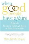 Mira Kirshenbaum - When Good People Have Affairs