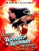 Phil Jimenez, John Wells, William Moulton Marston - The Essential Wonder Woman Encyclopedia
