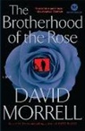 David Morrell - The Brotherhood of the Rose