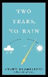 Shawn Klomparens - Two Years No Rain