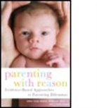 J. Burton Banks, J. Burton (Medical Practitioner Banks, Banks J. Burton, Jr. Dixon, Wallace E. Dixon, Wallace E. Dixon Jr.... - Parenting With Reason