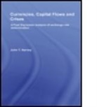 John T. Harvey, John T. (Texas Christian University Harvey, HARVEY JOHN T, Harvey John T. - Currencies, Capital Flows and Crises