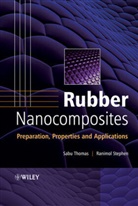Ranimol Stephen, S Thomas, S. Thomas, Sabu Thomas, Sabu (Mahatma Gandi University Thomas, Sabu Stephen Thomas... - Rubber Nanocomposites