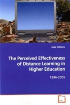 Mike Williams - The Perceived Effectiveness of Distance Learning in  Higher Education