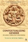 Todd Penner, Penner Todd, Caroline Vander Stichele, Stichele Caroline Vander - Contextualizing Gender in Early Christian Discourse