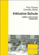 Rehle, Rehle, Cornelia Rehle, Piu Thoma, Pius Thoma - Inklusive Schule
