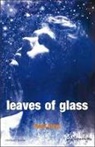 Philip Ridley - Leaves of Glass