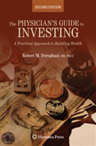 Doroghazi, Robert Doroghazi, Robert M. Doroghazi - Physicians Guide to Investing