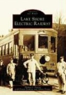 Albert Doane, Dennis Lamont, Thomas J. Patton - Lake Shore Electric Railway