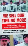 Andy Danford, Ken Murphy, Mike Richardson, Tony Richardson, Paul Stewart, Paul Murphy Stewart... - We Sell Our Time No More