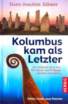 Hans-J Zillmer, Hans-Joachim Zillmer - Kolumbus kam als Letzter