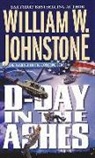 William W. Johnstone - D-Day in the Ashes