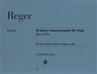 Max Reger, Michael Kube - Max Reger - 30 kleine Choralvorspiele op. 135a für Orgel