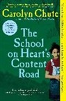 Carolyn Chute - School on Heart''s Content Road