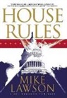 Mike Lawson, Lawson Mike - House Rules