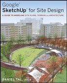 Daniel Tal - Google Sketchup for Site Design