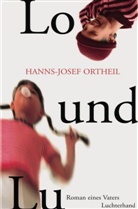 Hanns-Josef Ortheil - Lo und Lu