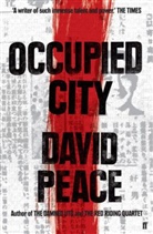 David Peace - Occupied City