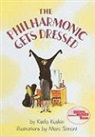 Carla Kuskin, Karla Kuskin, Marc Simont - The Philharmonic Gets Dressed