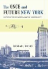 Randall Mason, MASON RANDALL - Once and Future New York