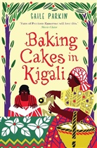 Gaile Parkin, Parkin Gaile - Baking Cakes in Kigali