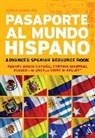 Samuel Anaya Guzman, Samuel Anaya-Guzman, Samuel Blanco Anaya-Guzman, Cristina Quintana Blanco, John England, Gonzalez Oliv... - Pasaporte al Mundo Hispano: Segunda Edicion