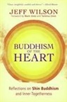 Jeff Wilson - Buddhism of the Heart