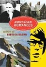 Brown, Rebecca Brown - American Romances
