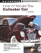 Tom Brownell, Tom Scott Brownell, BROWNELL TOM SCOTT JASON, Jason Scott, Jason Brownell Scott - How to Restore Your Collector Car