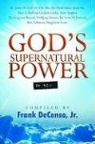 Frank DeCenso, Frank Jr. DeCenso, James W./ Vallotton Goll - God''s Supernatural Power in You