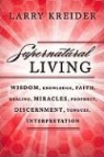 Dennis De Grasse, Larry Kreider, Larry De Grasse Kreider, Larry/ Degrasse Kreider - Supernatural Living