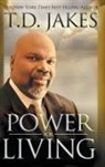 T. D. Jakes - Power for Living