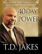 T. D. Jakes - 40 Days of Power